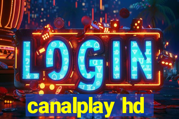 canalplay hd